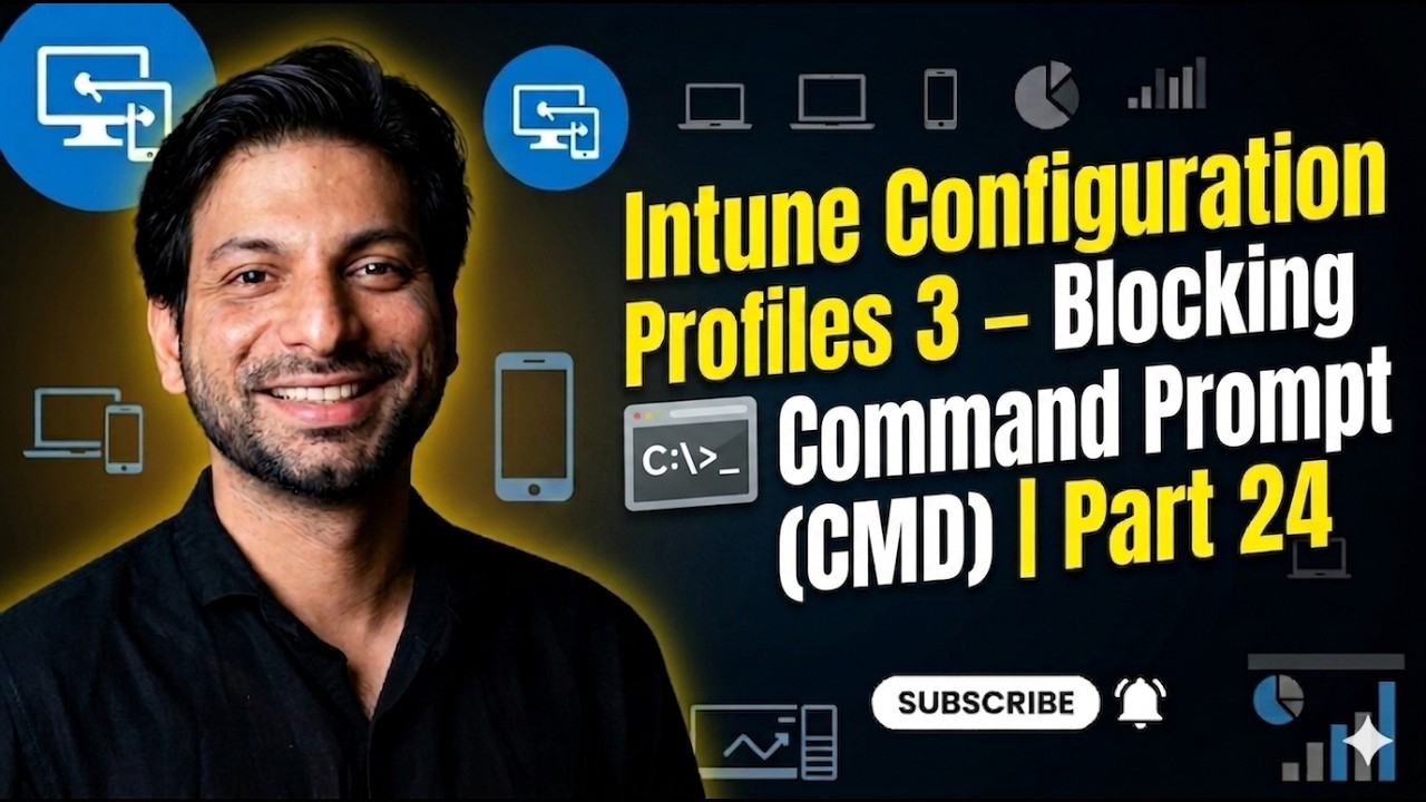Intune Configuration Profiles Video 3 – Blocking Command Prompt (CMD ...