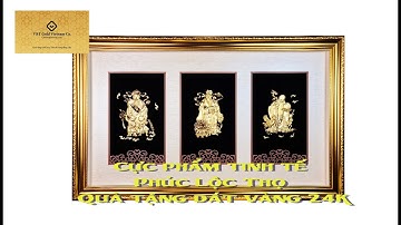 Cực phẩm tinh tế - Phúc Lộc Thọ - Quà tặng doanh nghiệp, Quà tặng sếp, Quà tặng dát vàng 24K