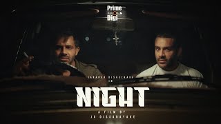 Night Short Film | Saranga Disasekara | Jo Dissanayake | Prime Digi