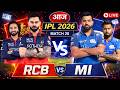 RCB vs MI Live Today 🔴 Bangalore vs Mumbai LIVE Score &amp; Commentary | IPL 2026