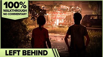 The Last of Us Part 1: Left Behind Cinematic Walkthrough (PC, Grounded, No Damage, No HUD)