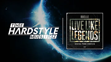 Ruelle - Live Like Legends (Digital Punk Bootleg) [FREE]