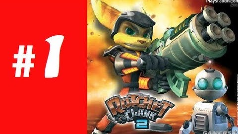 Ratchet and Clank 2 part 1