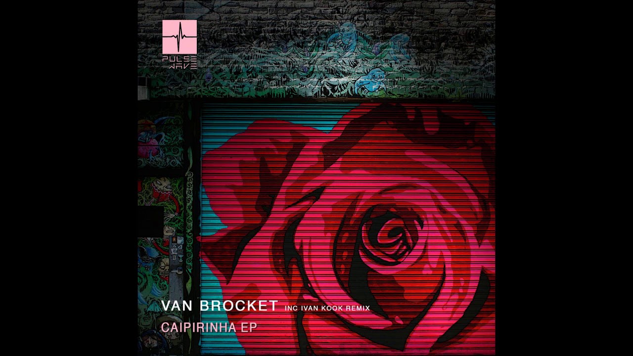 Watch Van Brocket - Caipirinha (Ivan Kook Remix) on YouTube Watch Van Brocket - Caipirinha (Ivan Kook Remix) on YouTube