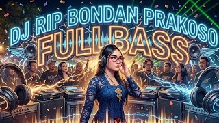 DJ RIP BONDAN PRAKOSO TRAP MIDDLE FULLBASS 2026