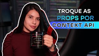 Context API: Aprenda a compartilhar informações entre componentes | Simples e Rápido