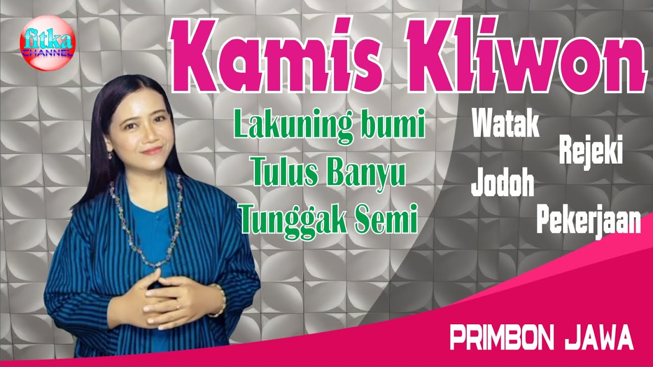 Beginilah Prediksi Primbon Jawa Untuk Weton Kamis Kliwon Beginilah Prediksi Primbon Jawa Untuk Weton Kamis Kliwon