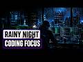 Rainy Night Coding Music — 1 Hour Deep Focus for Programmers | No Lyrics
