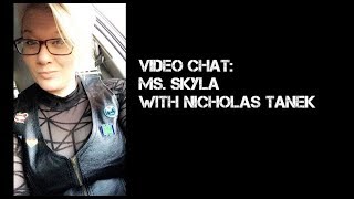 Ms. Skyla interviewed by Nicholas Tanek