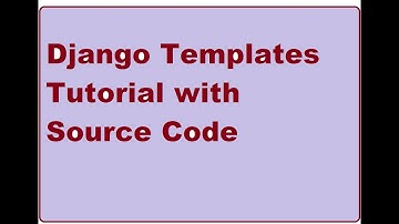Pyhton Django -  Model View Templates Basics with Source Code-  for Absolute Beginners