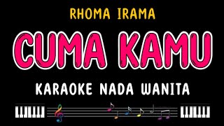 Cuma Kamu  Karaoke Nada Wanita  Rhoma Irama 