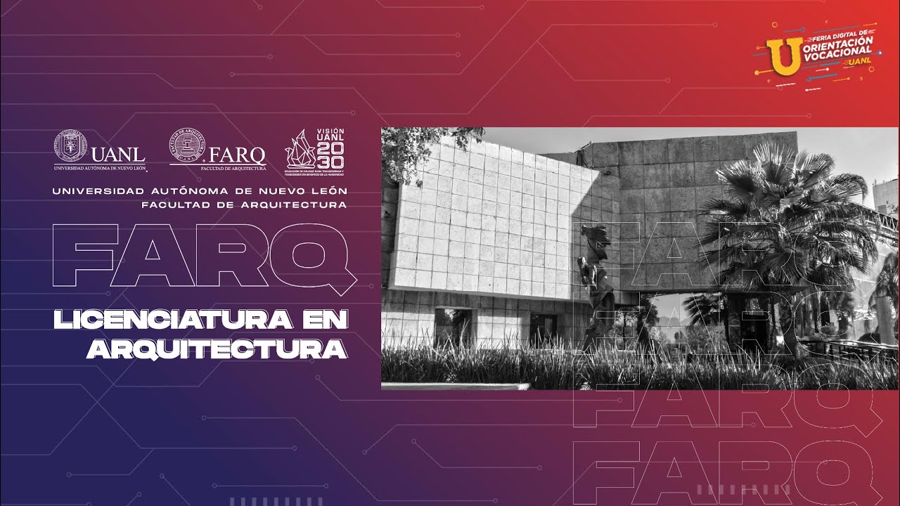 Licenciado en Arquitectura - Universidad Autónoma de Nuevo León