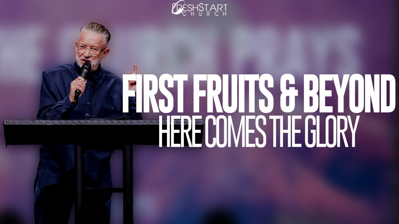First Fruits & Beyond: Here Comes the Glory | Pastor Paul Owens | January 25, 2026