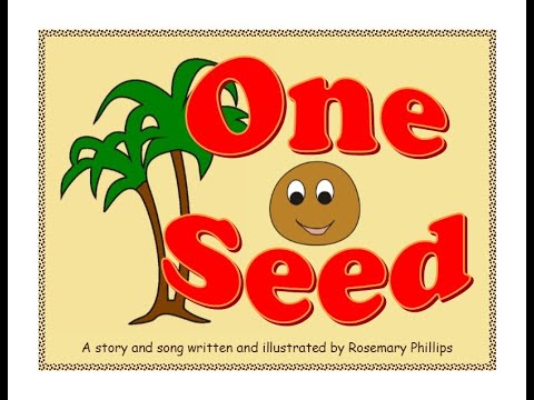 One Seed - a children's story and song