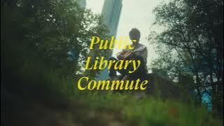 Public Library Commute  - Arizona (Lyric Video)