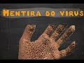 Mentira sobre vírus mortal na internet Video