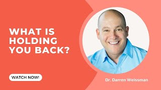 What is holding you back?