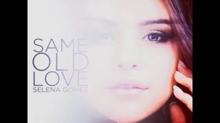 Selena Gomez - Same Old Love (Audio)