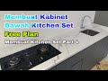 Membuat Kabinet Bawah Kitchen Set - How To Build Kitchen - dapur minimalis
