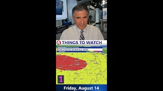 4 things to watch | 8-14-26