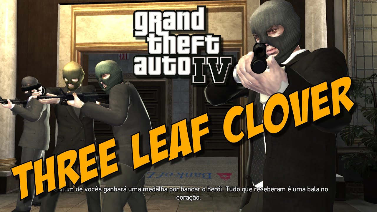 Como Passar A Miss O Three Leaf Clover Do GTA IV YouTube 