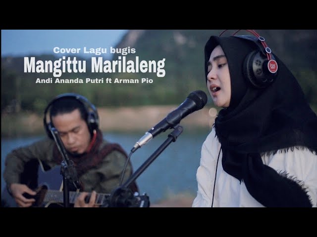 Lagu Bugis Mangittu Marilaleng Cover Ananda Putri ft Arman Pio class=