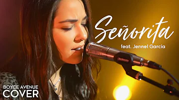 Señorita - Camila Cabello, Shawn Mendes (Boyce Avenue ft. Jennel Garcia acoustic cover) on Spotify