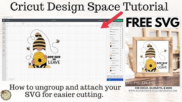 Cricut Design Space Tutorial-How to Upload an SVG-Ungroup and Attach for Easier Cutting