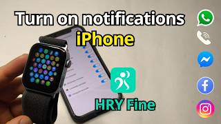 How to connect a smartwatch to an iPhone and fix notifications with the HRY Fine app -Complete setup