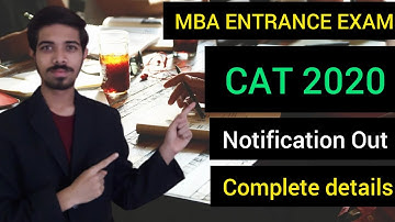 CAT 2020 Notification Out | CAT 2020 Exam Full Details | Career in MBA | MBA Entrance