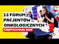 13 Forum Pacjentów Onkologicznych. Częstochowa 2025