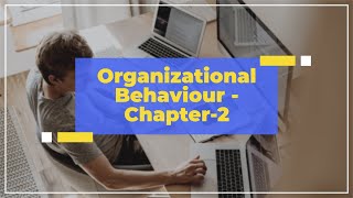 NMIMS Organizational Behaviour - Chapter 2