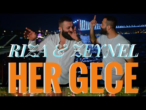 Her Gece - Rıza & Zeynel ( Official Music Video )