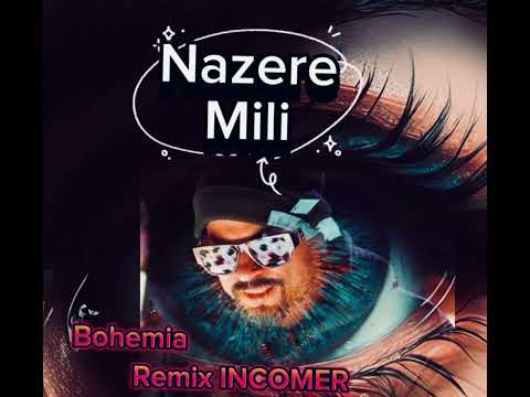 Nazere Mili -BOHEMIA new song Remix by INCOMER