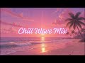 Chillwave Sunset Mix 🌅 | Dreamy Beach Waves &amp; Palm Trees Vibes (1 Hour Chill)