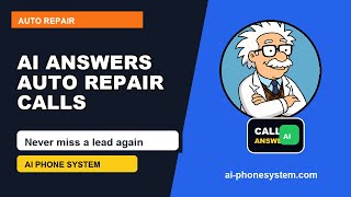 Auto Repair AI Phone System | Stop Missing Customer Calls