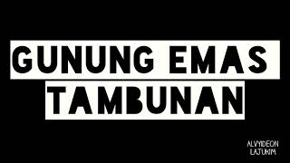 GUNUNG EMAS, TAMBUNAN, SABAH