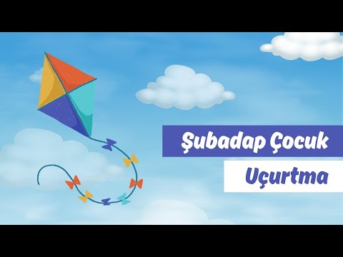 Uçurtma | Şubadap Çocuk | Çocuk Şarkıları