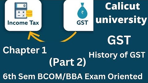 Calicut university, 6th Sem, Income tax& Gst, Chapter 1,Part 2,Exam Oriented, Important