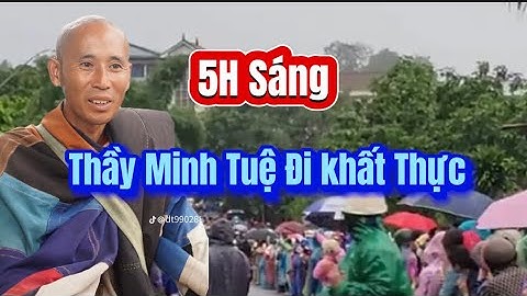 16/7 Toàn Cảnh Thầy Minh Tuệ Đi Khất Thực- Bà Con Trật Tự Hạnh Phúc #đạo_phật #thichminhtue