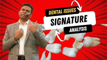 Signature analysis full course - Dental Issues from Handwriting