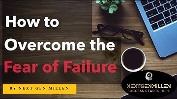 Overcoming Fear of Failure: Mindfulness, Self-Compassion, and Achievable Goals for Success