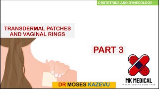 Transdermal Patches and Vaginal Rings || Part 3 screenshot 4