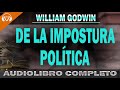 🔵DE LA IMPOSTURA POLÍTICA👉WILLIAM GODWIN | AUDIOLIBRO COMPLETO