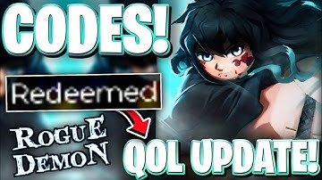 ⚒️[QOL UPD] All LATEST QOL UPDATE CODES FOR ROGUE DEMON | ROBLOX ROGUE DEMON CODES