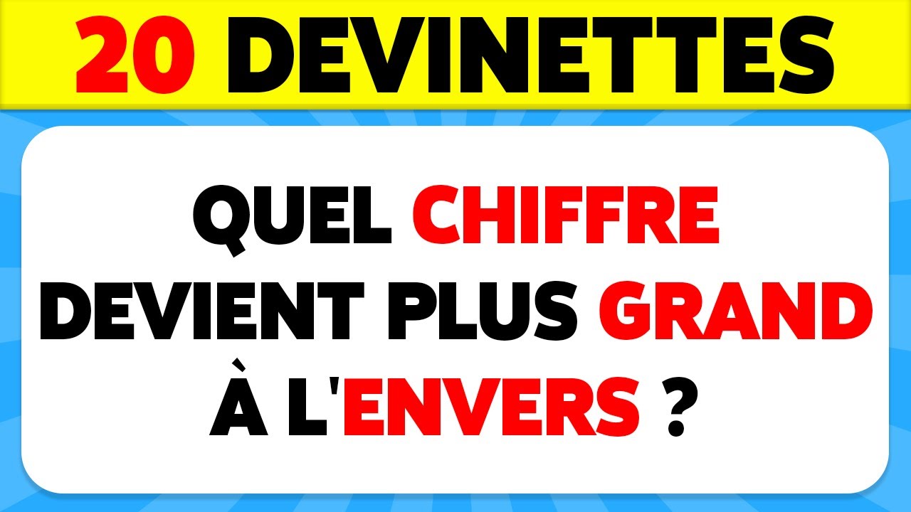 QUIZ : 20 ÉNIGMES et DEVINETTES à RÉSOUDRE 🧠🧩 Es-tu un VRAI GÉNIE ?
