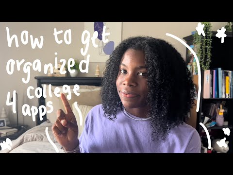 how to get organized for college application season
