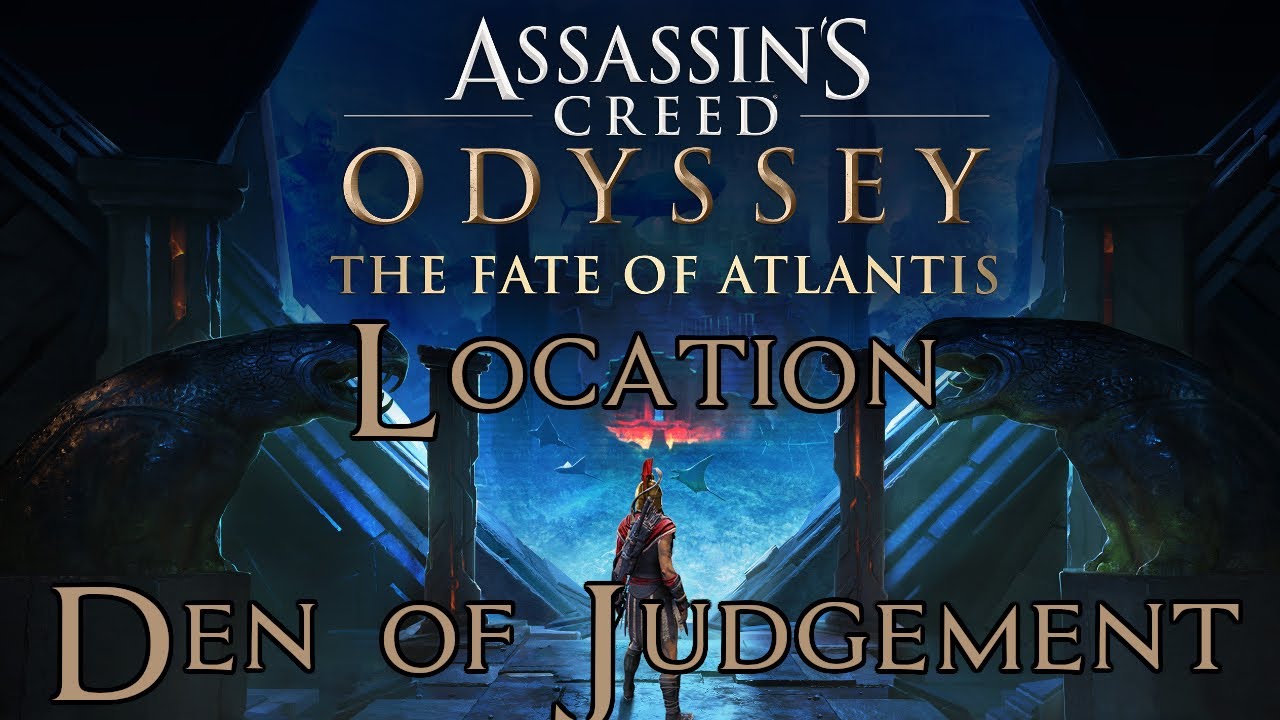 Assassin's Creed Odyssey The Fate of Atlantis - Den of Judgement Chasm ...