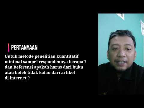 Video: Berapa banyak responden yang dibutuhkan dalam penelitian kuantitatif?