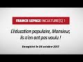 Franck Lepage - Inculture(s) 1 : L'Éducation Populaire, monsieur, ils n'en ont pas voulu.